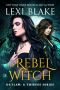 [Thieves 13] • The Rebel Witch, Outlaw
